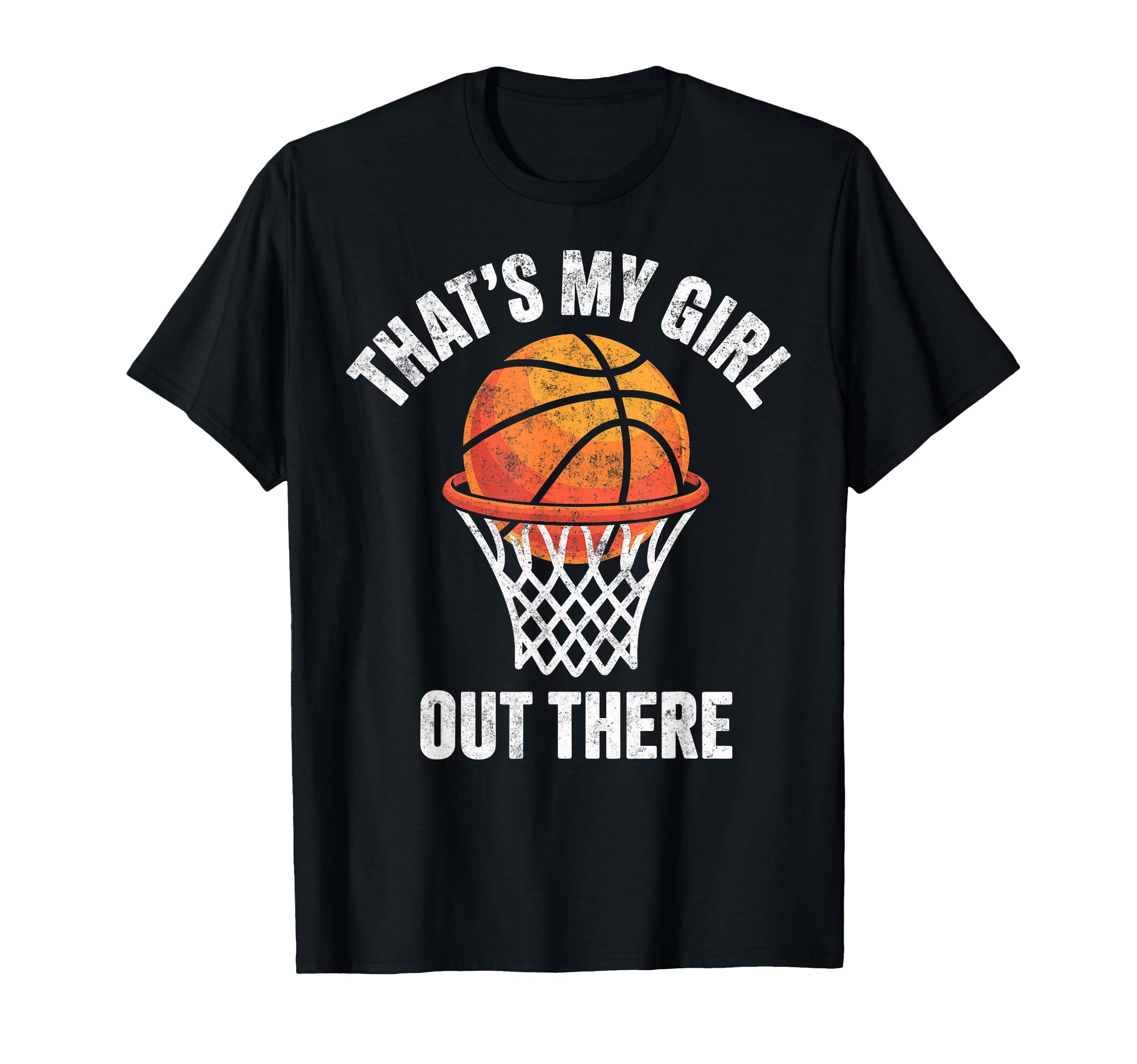 Thats My Out There Basketball Player T-Shirt - Unique Graphic Men Women - T-Shirt, Sweatshirt, Hoodie