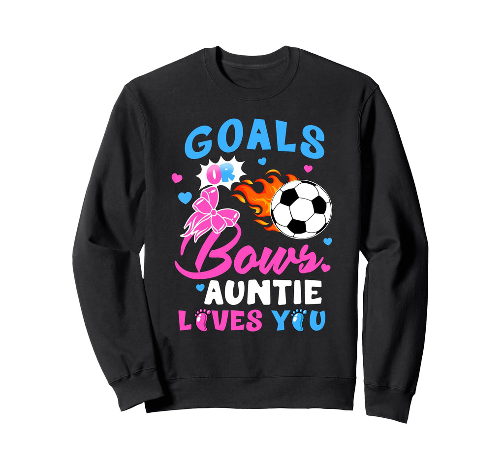 Gender Reveal Goals Or Bows Auntie Sweatshirt - Trendy Graphic for Adults - T-Shirt, Sweatshirt, Hoodie