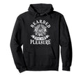 Beard Bearded Her Pleasure Hoodie - Unique Graphic for Adults - T-Shirt, Sweatshirt, Hoodie
