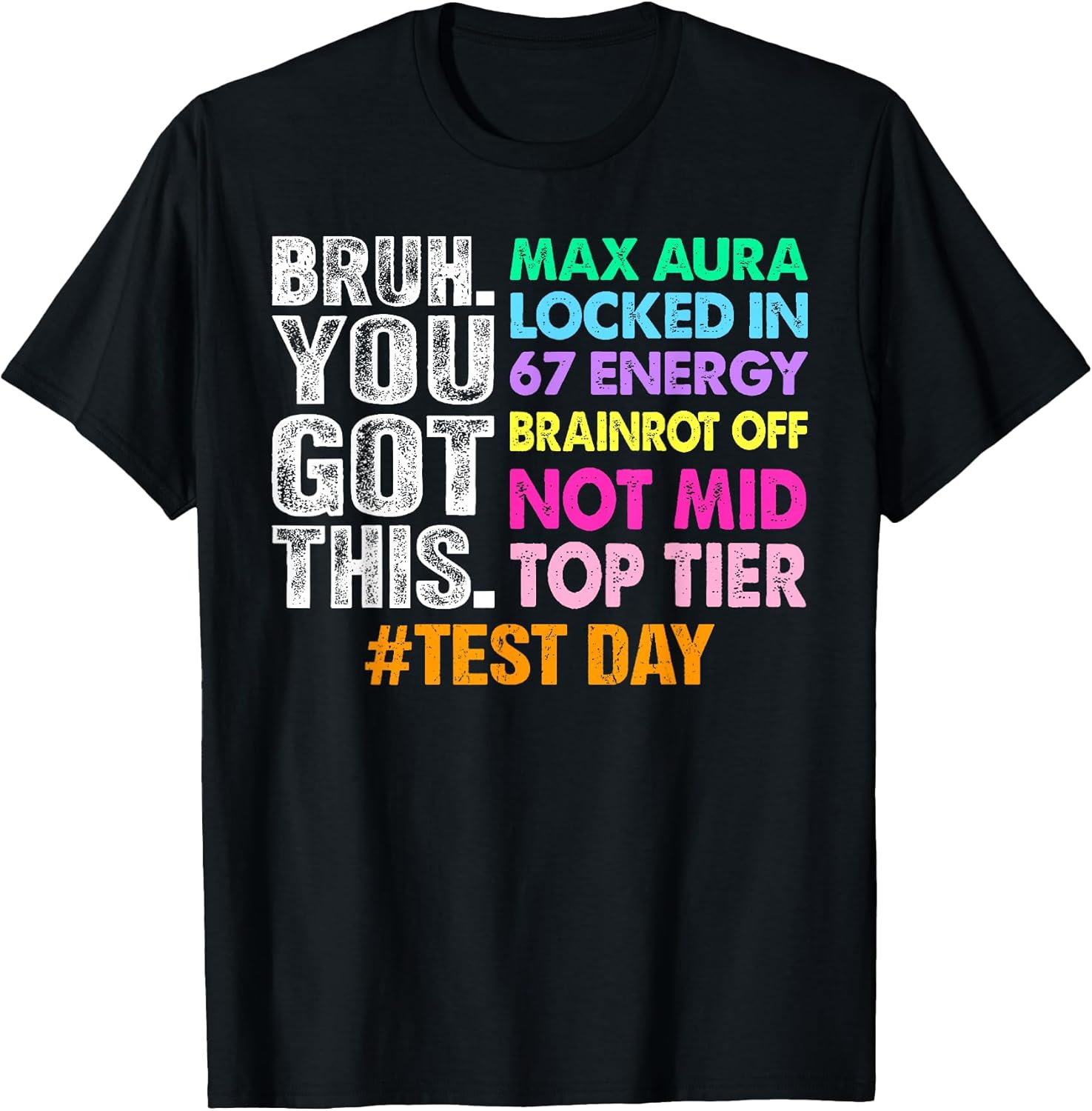 Test Day Bruh You Got This Max Aura Locked in 67 - Adult & Kids T-Shirts, Sweatshirts & Hoodies apparel design preview 1