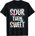 Funny Sour Then Sweet Candies Quote Candy Patch Kids - Adult & Kids T-Shirts, Sweatshirts & Hoodies apparel design preview 1