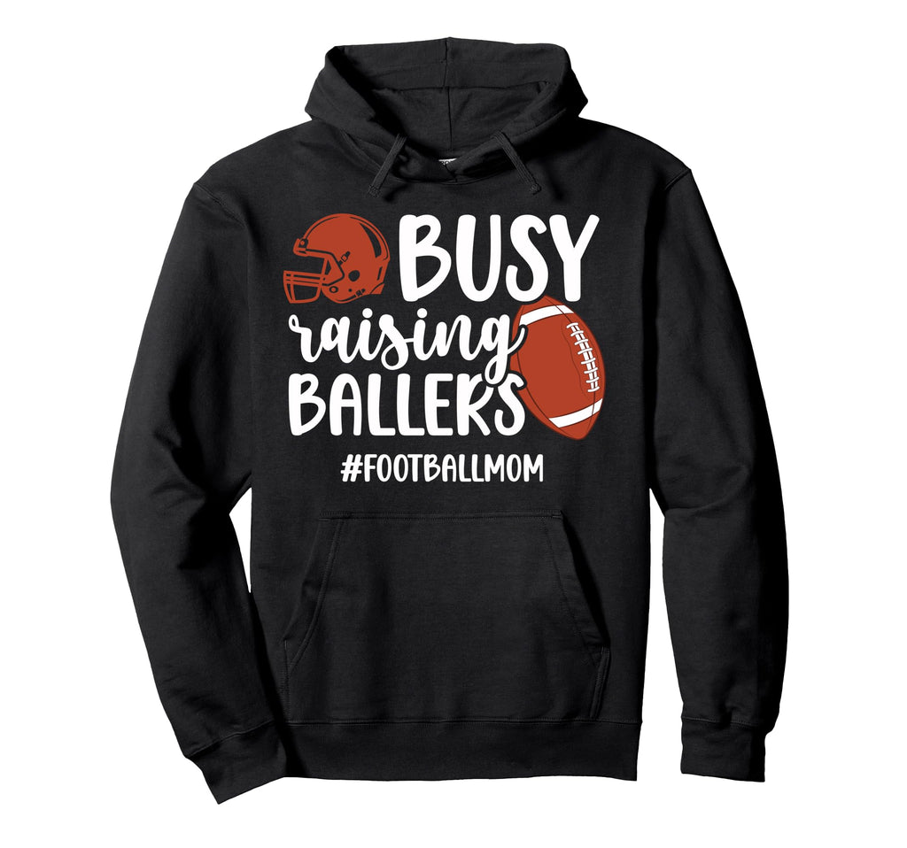 Busy Raising Ballers Football Mom Hoodie - Minimalist Print for Adults - T-Shirt, Sweatshirt, Hoodie
