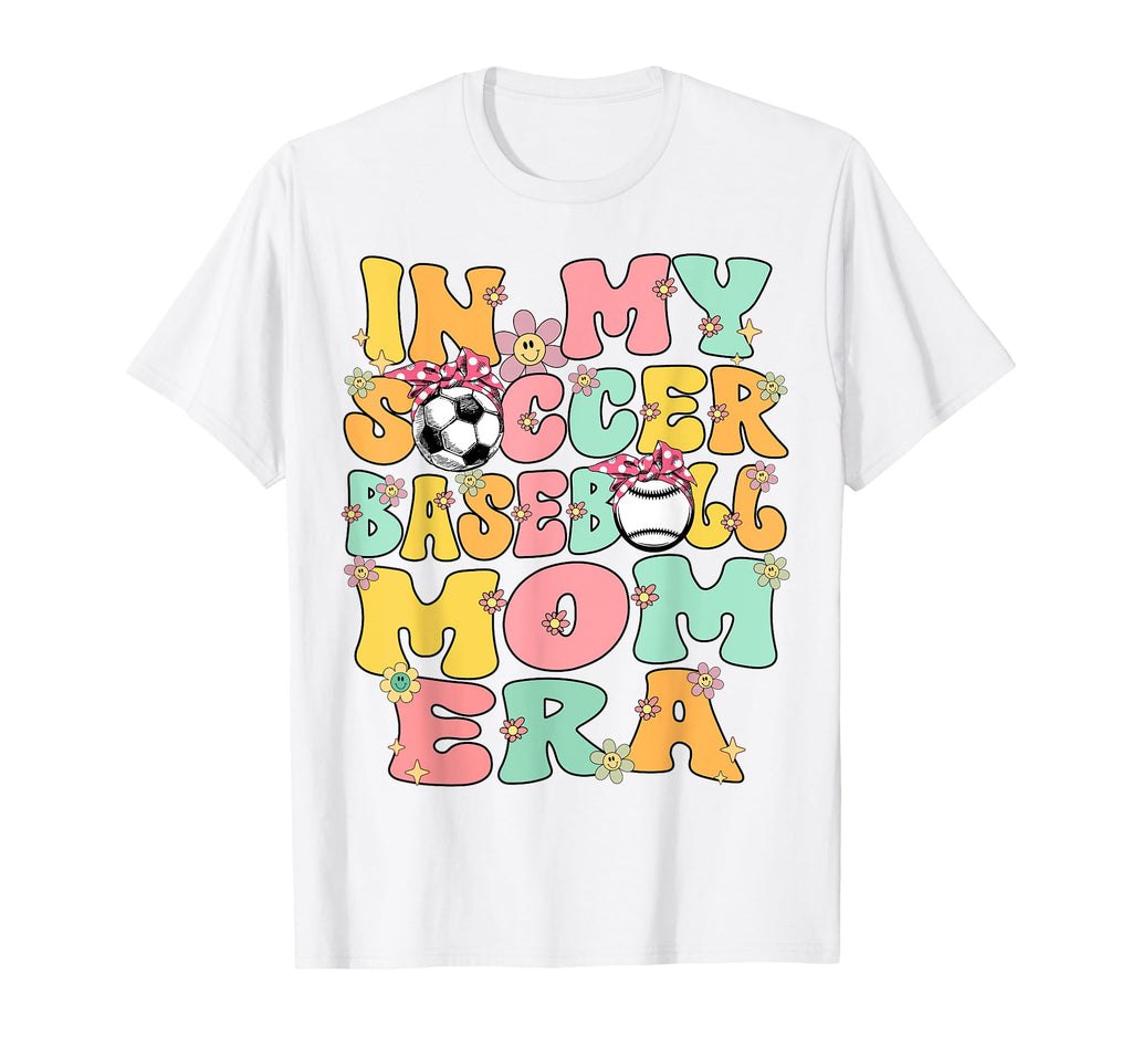My Soccer Baseball Mom Era Baseball T-Shirt - Aesthetic Graphic Men Women - T-Shirt, Sweatshirt, Hoodie