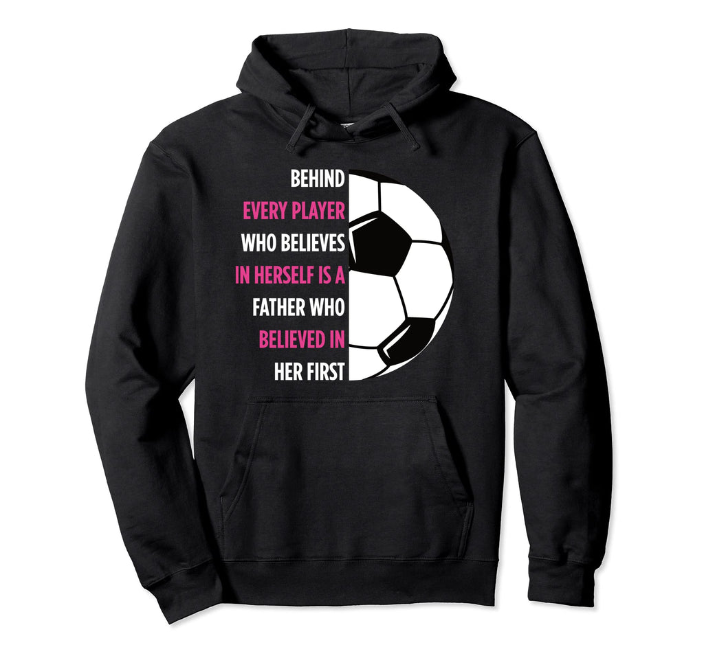 Behind Every Player Is Father Hoodie - Fun Novelty Design for Adults - T-Shirt, Sweatshirt, Hoodie