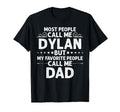 Dylan Gift Name Funny Fathers Day T-Shirt - Fun Novelty Design for Adults - T-Shirt, Sweatshirt, Hoodie
