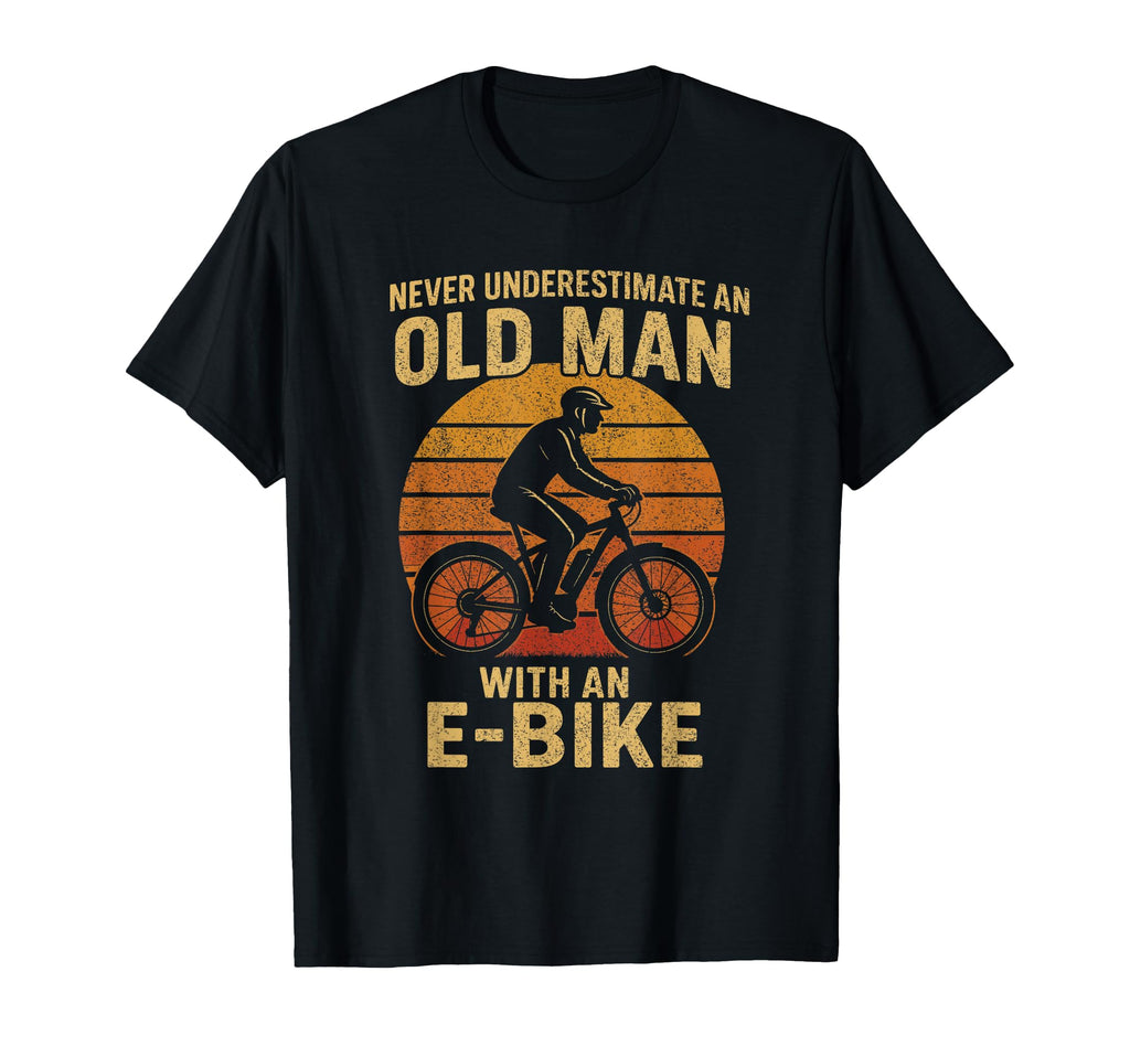 E Bike Dad Rider Cyclist Electric T-Shirt - Novelty Apparel Men Women - T-Shirt, Sweatshirt, Hoodie