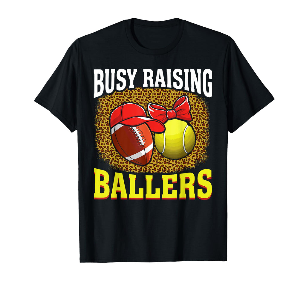 Busy Raising Ballers Football Tennis T-Shirt - Graphic Print for Adults - T-Shirt, Sweatshirt, Hoodie