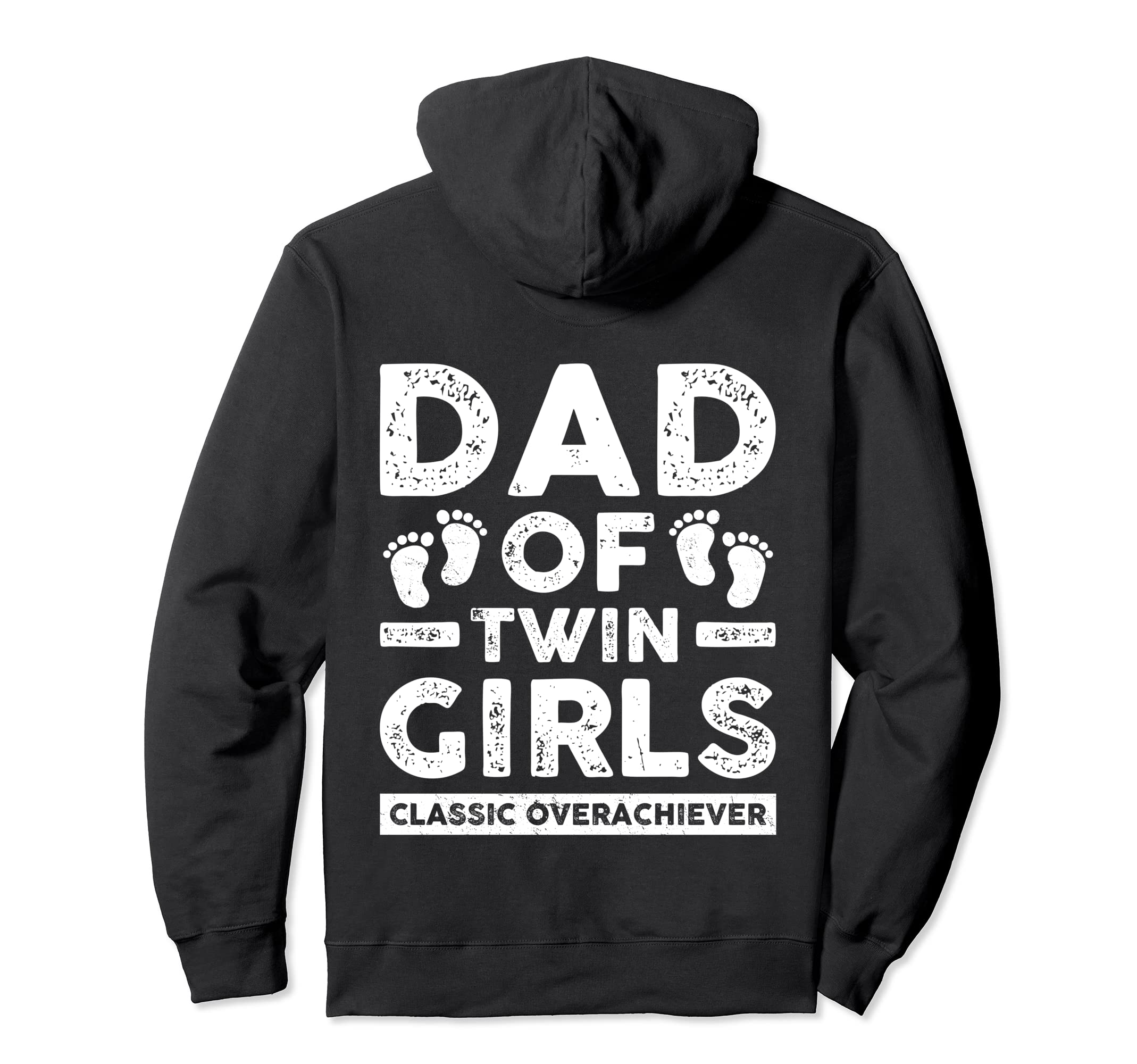Dad Twin Overachiever Funny Twin Dad Father Hoodie - Graphic Print Unisex - T-Shirt, Sweatshirt, Hoodie