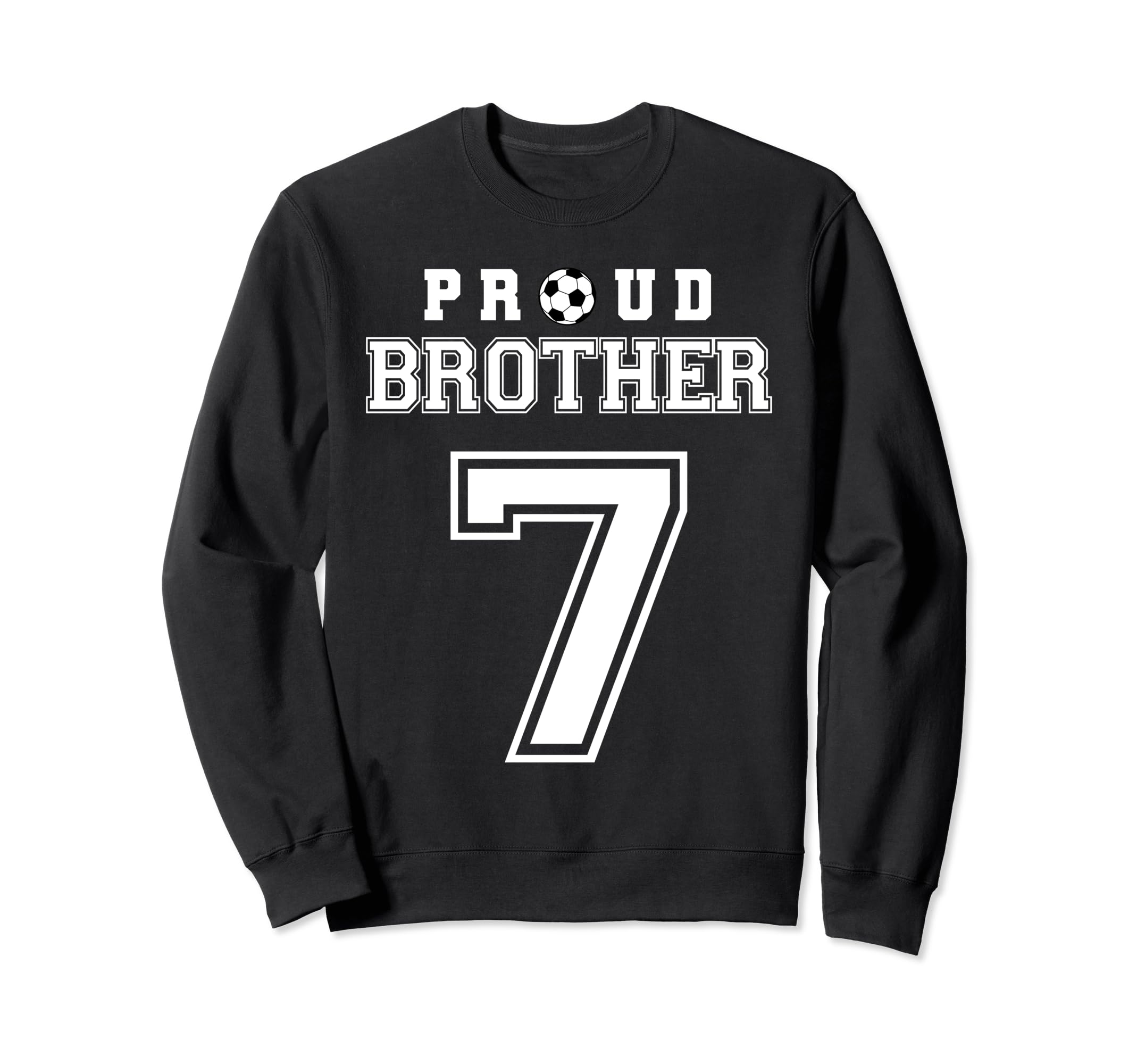 Number 7 Custom Proud Soccer Sweatshirt - Streetwear Style for Adults - T-Shirt, Sweatshirt, Hoodie