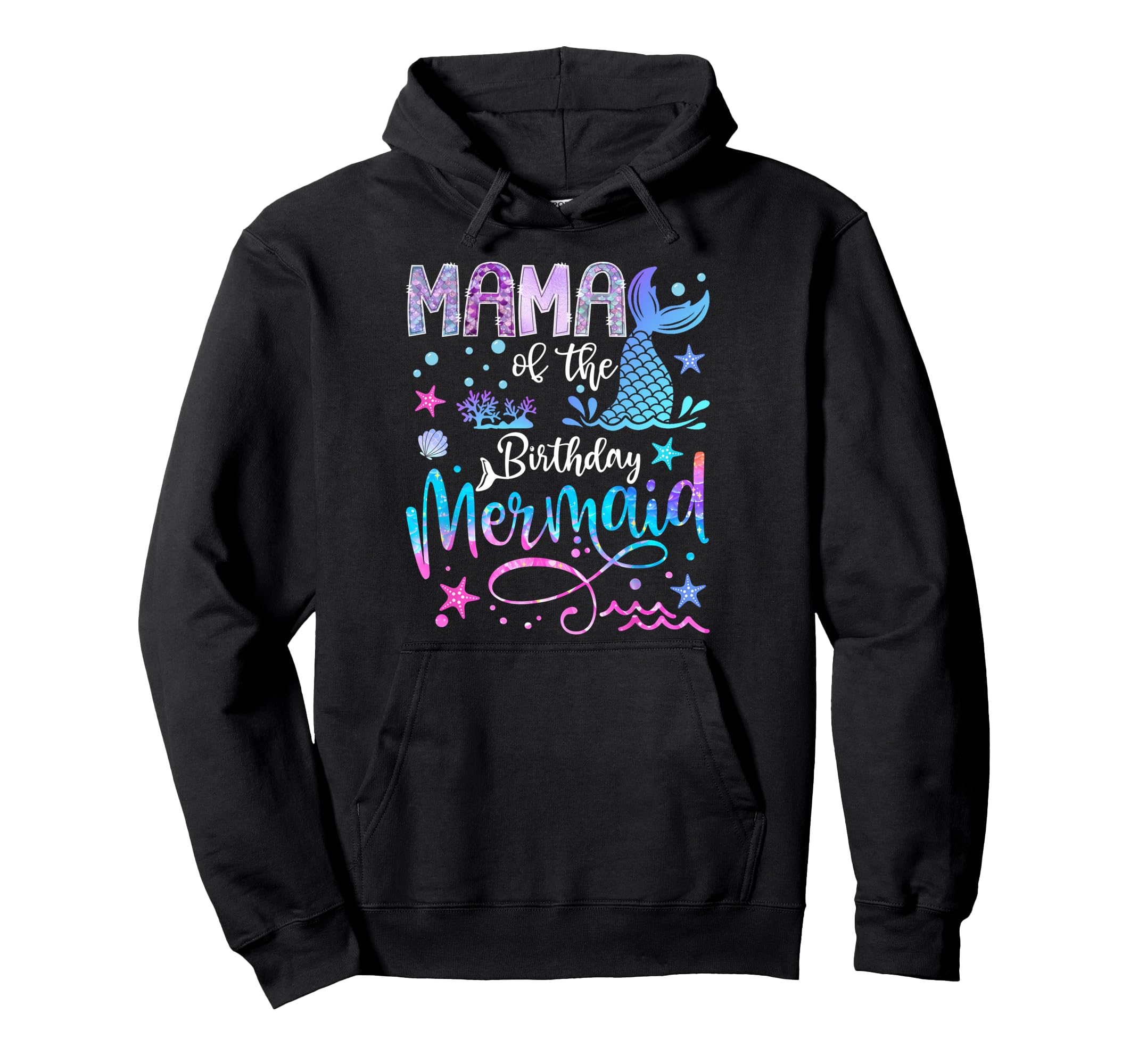 Mama Birthday Mermaid Funny 1St Birthday Hoodie - Graphic Print for Adults - T-Shirt, Sweatshirt, Hoodie