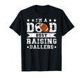 Im Dad Busy Raising Ballers Soccer T-Shirt - Streetwear Style for Adults - T-Shirt, Sweatshirt, Hoodie