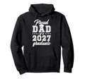 Proud Senior Dad 2027 Graduate Dad 2027 Hoodie - Fun Novelty Design Unisex - T-Shirt, Sweatshirt, Hoodie