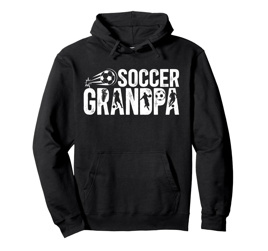 Soccer Grandpa Soccer Player Grandpa Hoodie - Casual Everyday Wear Unisex - T-Shirt, Sweatshirt, Hoodie