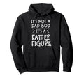 Im Not Dad Bod Fathers Day Funny Daddy Hoodie - Casual Everyday Wear Unisex - T-Shirt, Sweatshirt, Hoodie