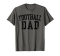 Football Dad Birthday Bold Font T-Shirt - Casual Everyday Wear Men Women - T-Shirt, Sweatshirt, Hoodie