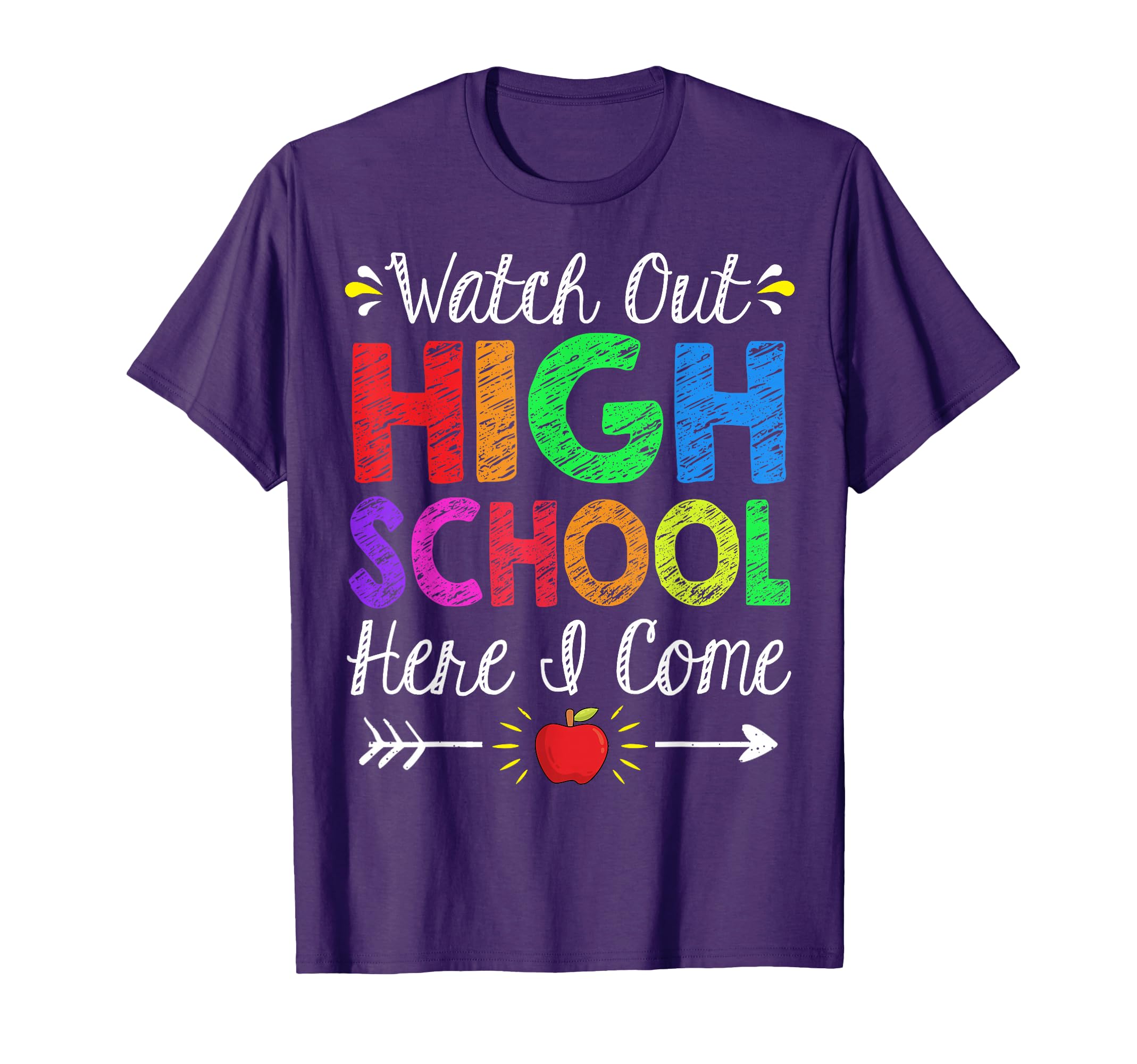 Watch Out High School Here I Come T-Shirt - Streetwear Style Men Women - T-Shirt, Sweatshirt, Hoodie