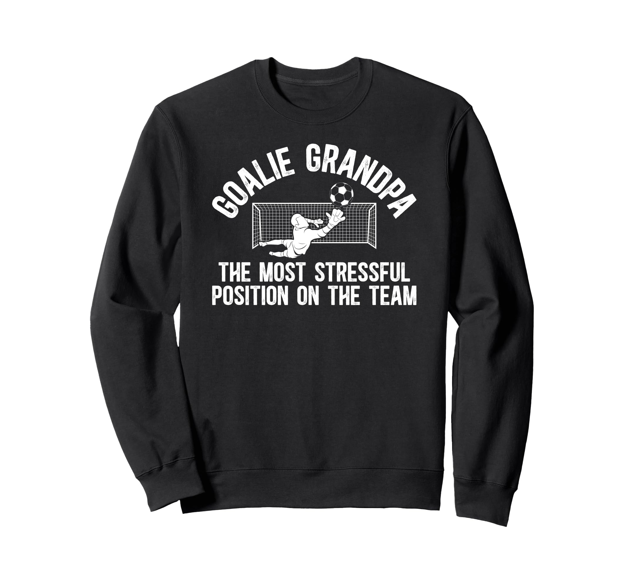 Funny Soccer Goalie Grandpa Soccer Sweatshirt - Aesthetic Graphic Unisex - T-Shirt, Sweatshirt, Hoodie