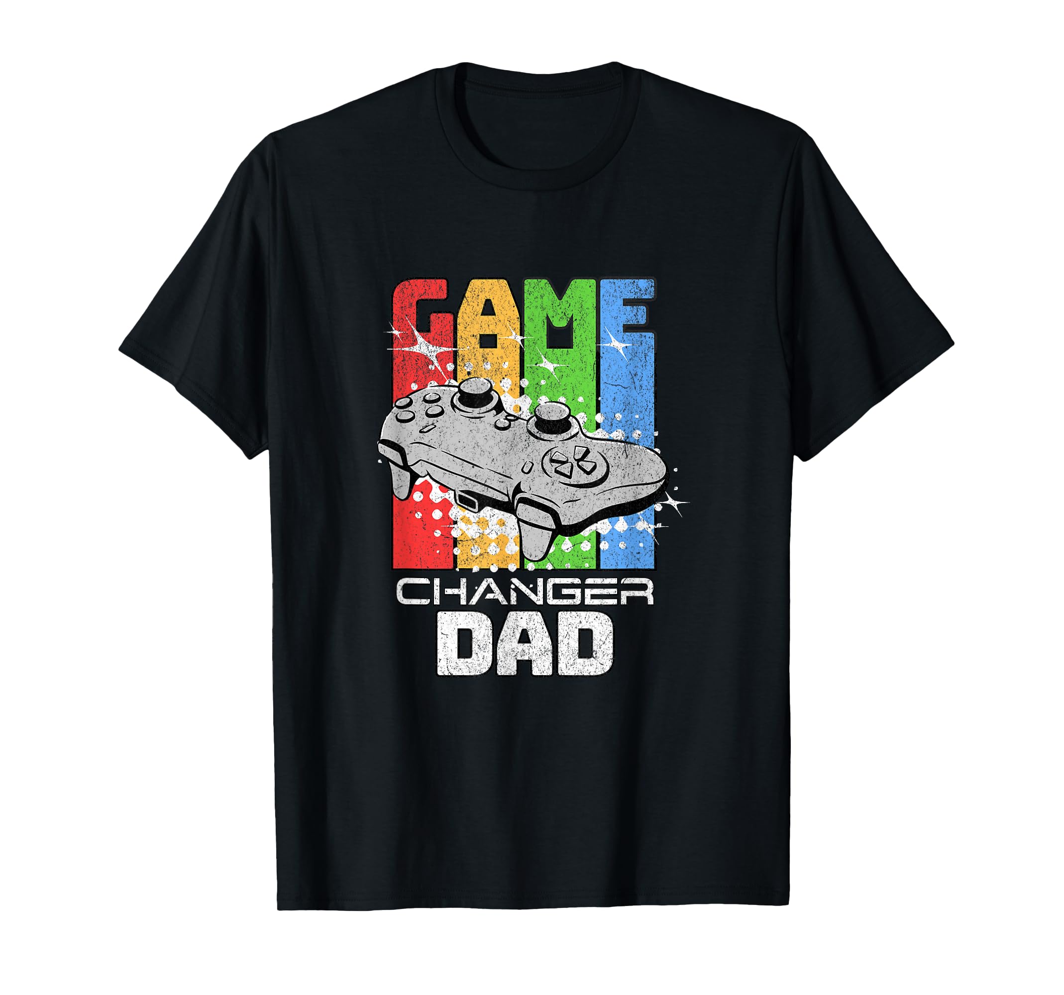 Game Changer Dad Video Games T-Shirt - Casual Everyday Wear for Adults - T-Shirt, Sweatshirt, Hoodie