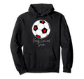 Family Love And Soccer Hoodie - Streetwear Style for Adults - T-Shirt, Sweatshirt, Hoodie