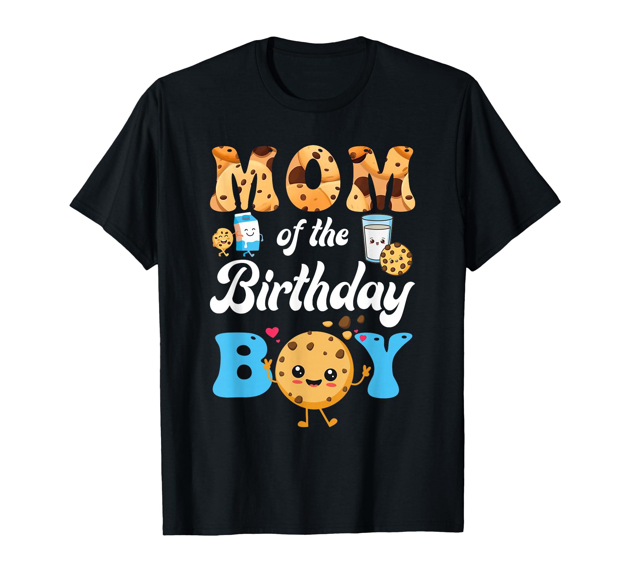 Mom Birthday Milk And Cookies T-Shirt - Casual Everyday Wear for Adults - T-Shirt, Sweatshirt, Hoodie