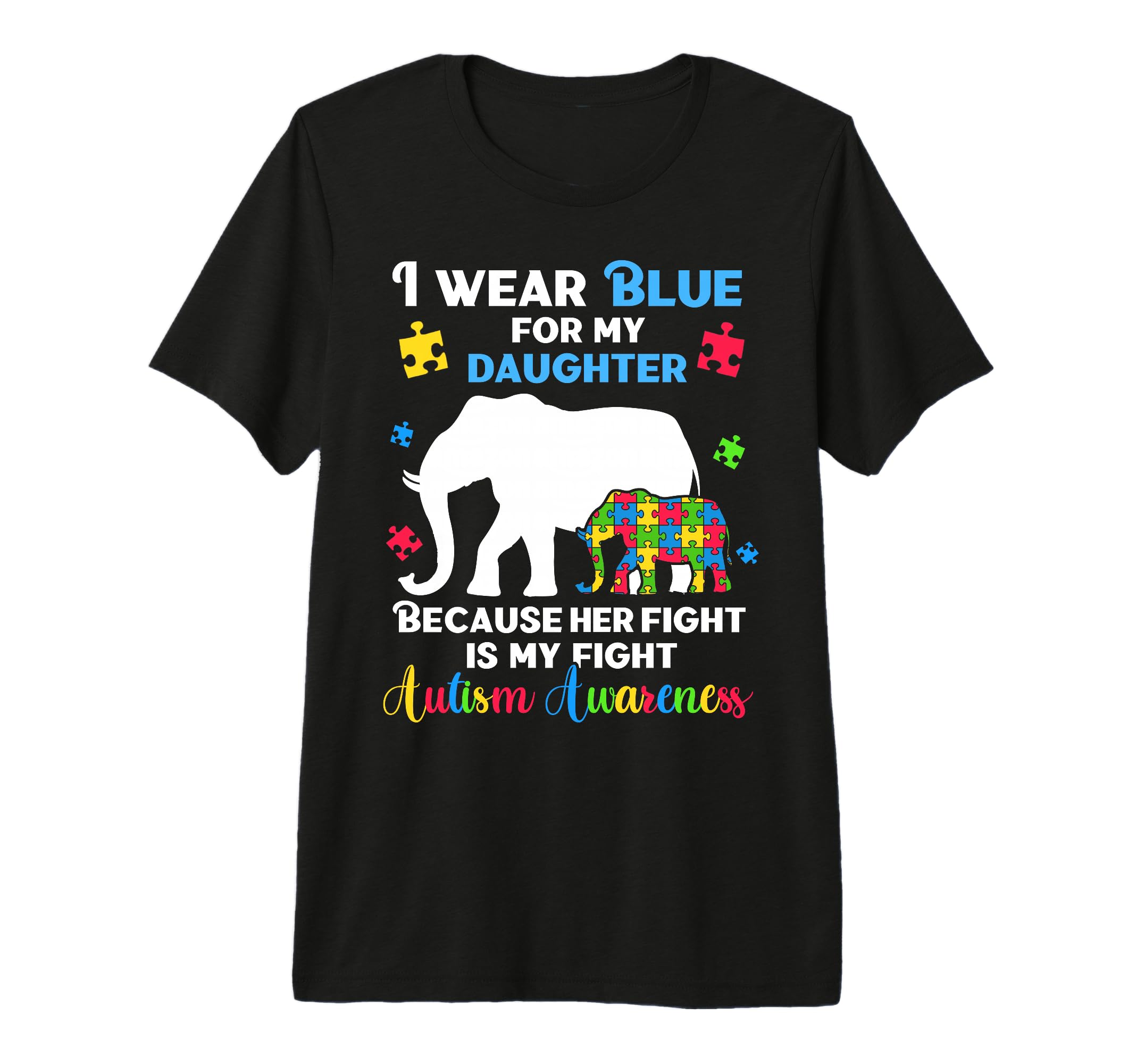 Autism Daughter Mom Dad Shirts Fun T-Shirt - Novelty Apparel for Adults - T-Shirt, Sweatshirt, Hoodie