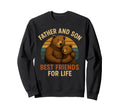 Father And Son Best Friends Life Sweatshirt - Unique Graphic Men Women - T-Shirt, Sweatshirt, Hoodie