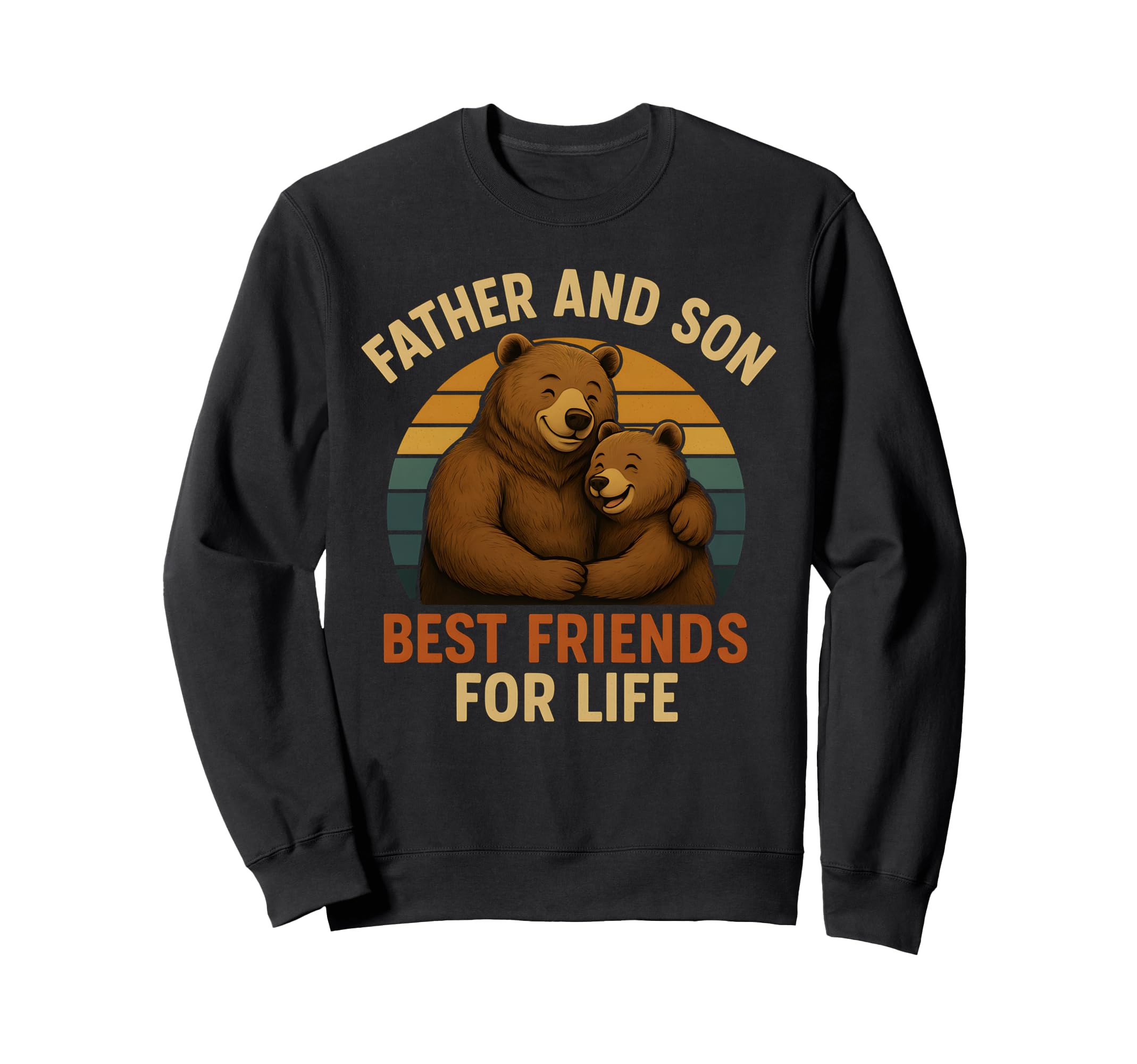 Father And Son Best Friends Life Sweatshirt - Unique Graphic Men Women - T-Shirt, Sweatshirt, Hoodie