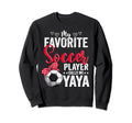 My Favorite Soccer Player Calls Me Sweatshirt - Novelty Apparel Unisex - T-Shirt, Sweatshirt, Hoodie