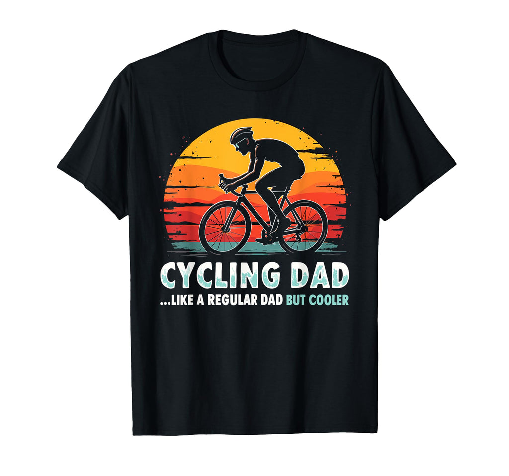 Cycling Dad Racing Bike Cycling Racing T-Shirt - Fun Novelty Design Unisex - T-Shirt, Sweatshirt, Hoodie