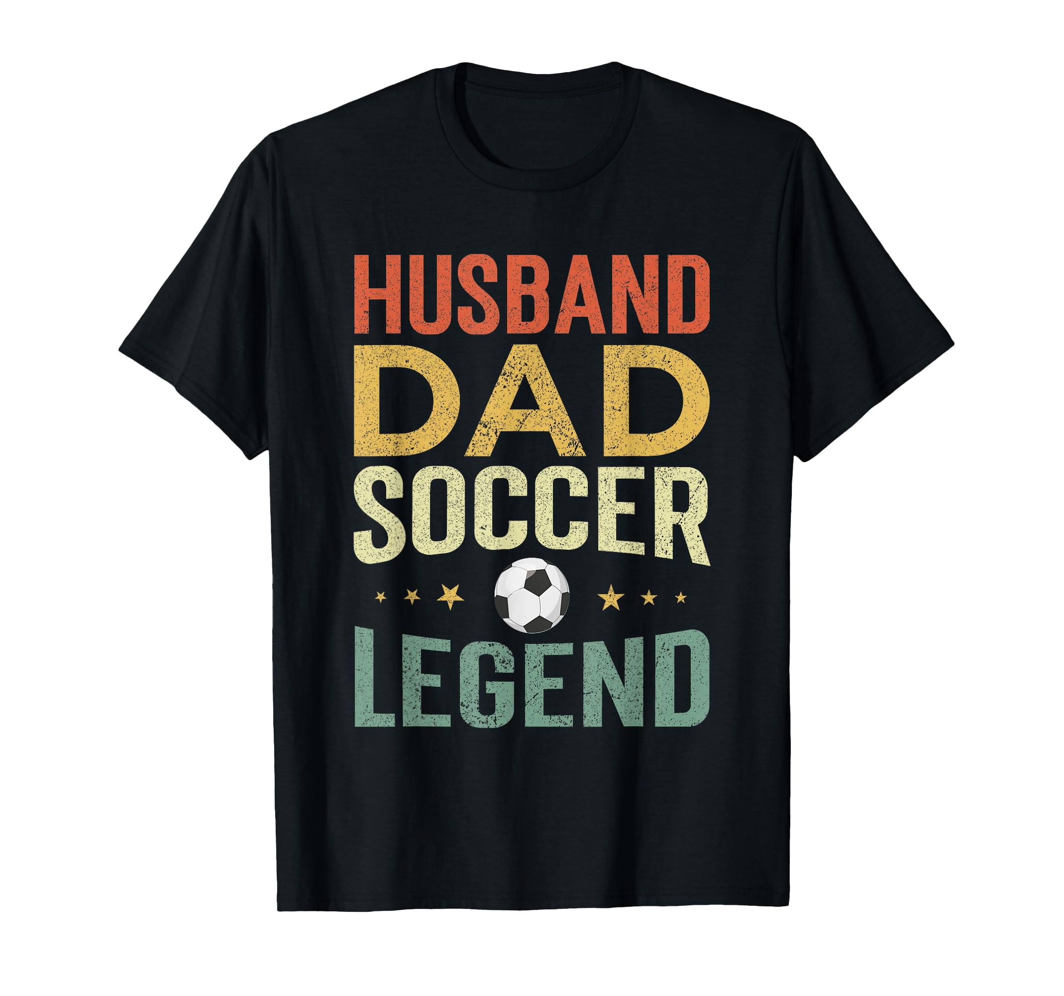 Soccer Player Husband Dad Soccer Legend T-Shirt - Trendy Graphic Unisex - T-Shirt, Sweatshirt, Hoodie