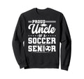 Proud Uncle 2026 Senior Soccer Sweatshirt - Aesthetic Graphic for Adults - T-Shirt, Sweatshirt, Hoodie