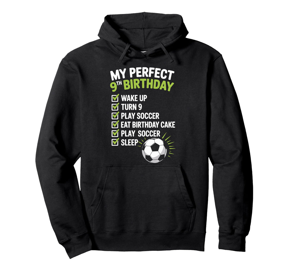My 9Th Birthday Bday Play Soccer 9 Years Hoodie - Aesthetic Graphic Unisex - T-Shirt, Sweatshirt, Hoodie
