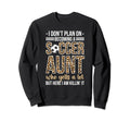 Becoming Soccer Aunt Soccer Sweatshirt - Casual Everyday Wear Men Women - T-Shirt, Sweatshirt, Hoodie