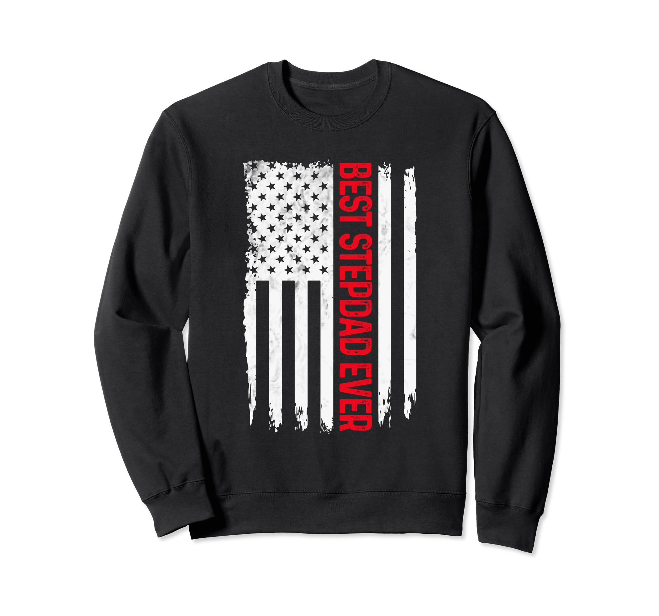 Mens Best Stepdad Ever American Flag Sweatshirt - Graphic Print Men Women - T-Shirt, Sweatshirt, Hoodie