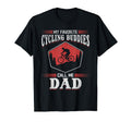 Cyclist Dad My Favorite Cycling Buddies T-Shirt - Unique Graphic Men Women - T-Shirt, Sweatshirt, Hoodie