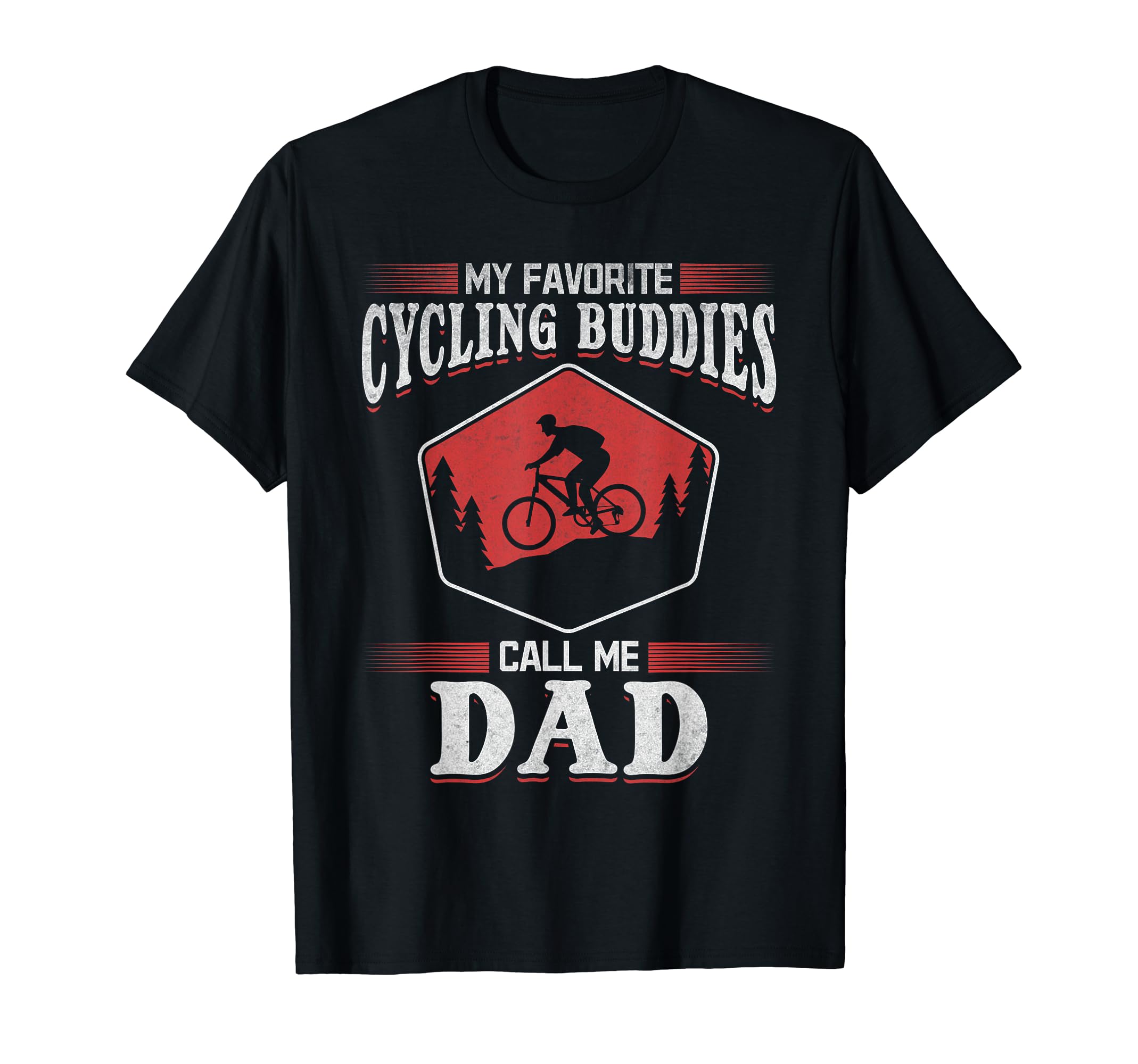 Cyclist Dad My Favorite Cycling Buddies T-Shirt - Unique Graphic Men Women - T-Shirt, Sweatshirt, Hoodie