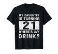 21St Birthday Dad Mom 21 Year Old T-Shirt - Novelty Apparel Men Women - T-Shirt, Sweatshirt, Hoodie