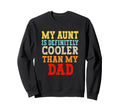 My Aunt Is Definitely Cooler Than My Sweatshirt - Minimalist Print Unisex - T-Shirt, Sweatshirt, Hoodie