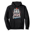Proud Dad 2025 Graduate Celebration Hoodie - Custom Art Print Men Women - T-Shirt, Sweatshirt, Hoodie