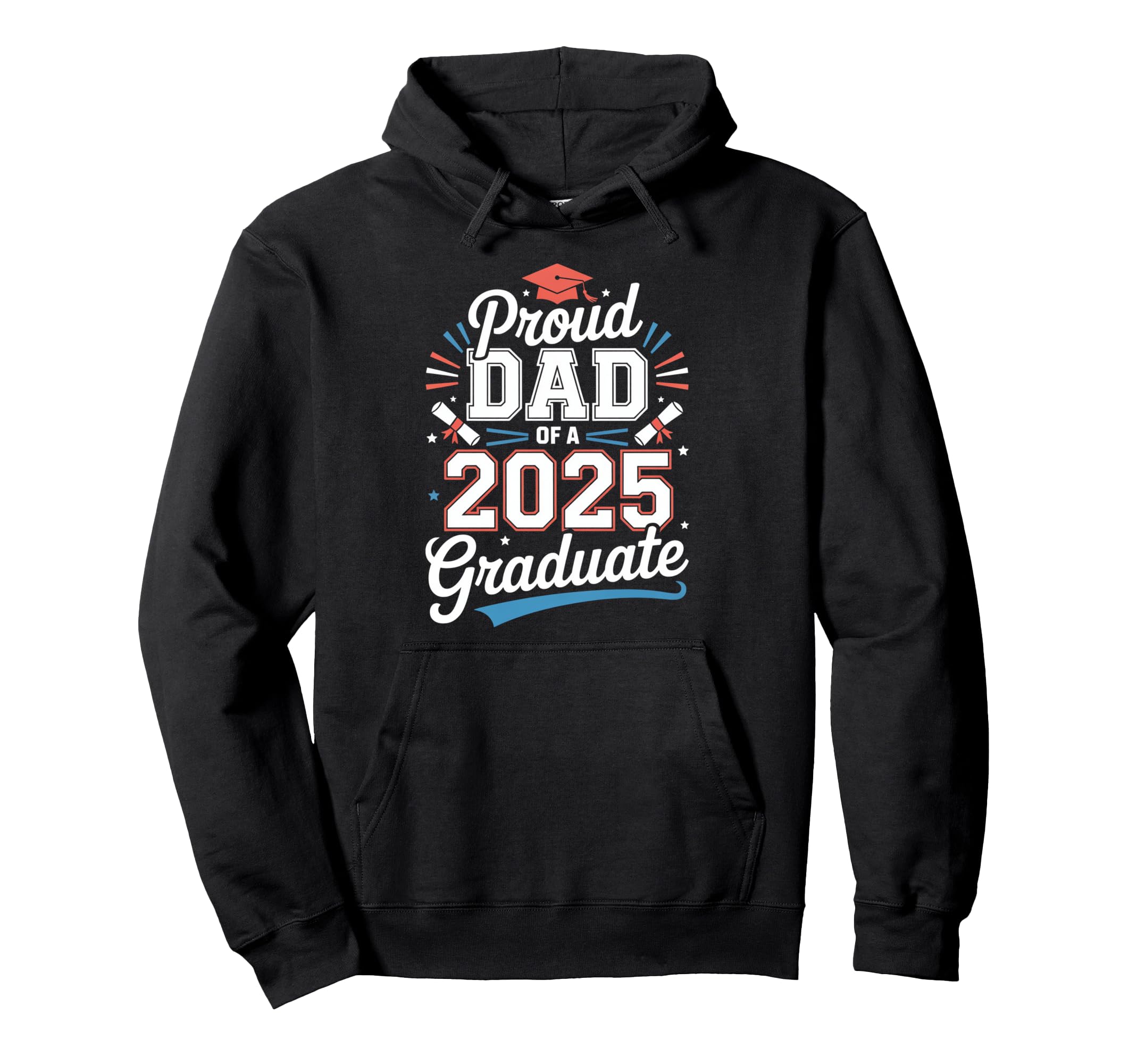 Proud Dad 2025 Graduate Celebration Hoodie - Custom Art Print Men Women - T-Shirt, Sweatshirt, Hoodie