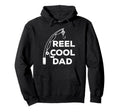 Reel Dad Fisherman Fathers Day Hoodie - Unique Graphic for Adults - T-Shirt, Sweatshirt, Hoodie