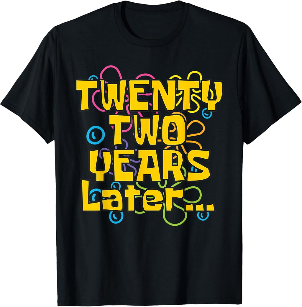 22 Years Old 22nd Birthday Funny Quote Party Meme - Adult & Kids T-Shirts, Sweatshirts & Hoodies apparel design preview 1