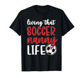 Soccer Nanny Life Soccer Grandma T-Shirt - Casual Everyday Wear Unisex - T-Shirt, Sweatshirt, Hoodie