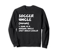 Soccer Uncle Definition Funny Sweatshirt - Minimalist Print Men Women - T-Shirt, Sweatshirt, Hoodie