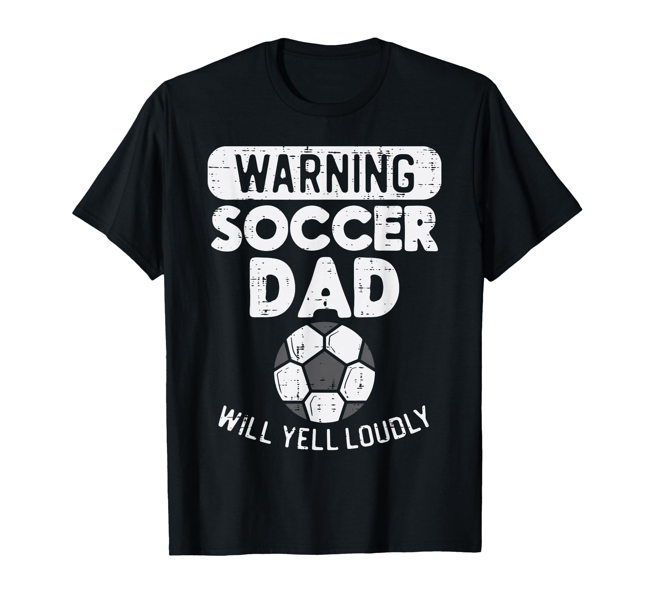 Warning Soccer Dad Yell Loudly Funny T-Shirt - Graphic Print Men Women - T-Shirt, Sweatshirt, Hoodie