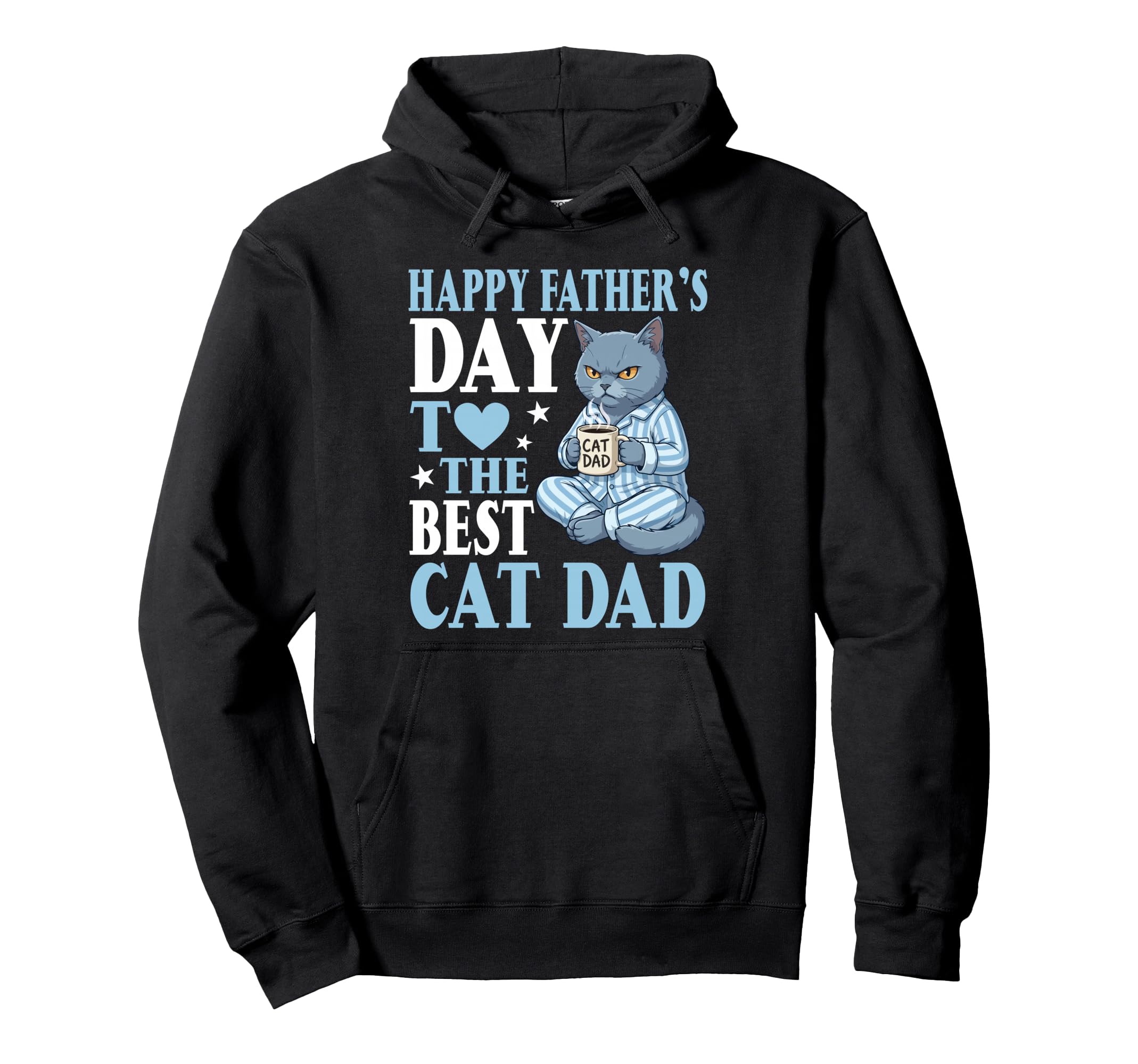 Happy Fathers Day To Best Chartreux Hoodie - Casual Everyday Wear Unisex - T-Shirt, Sweatshirt, Hoodie