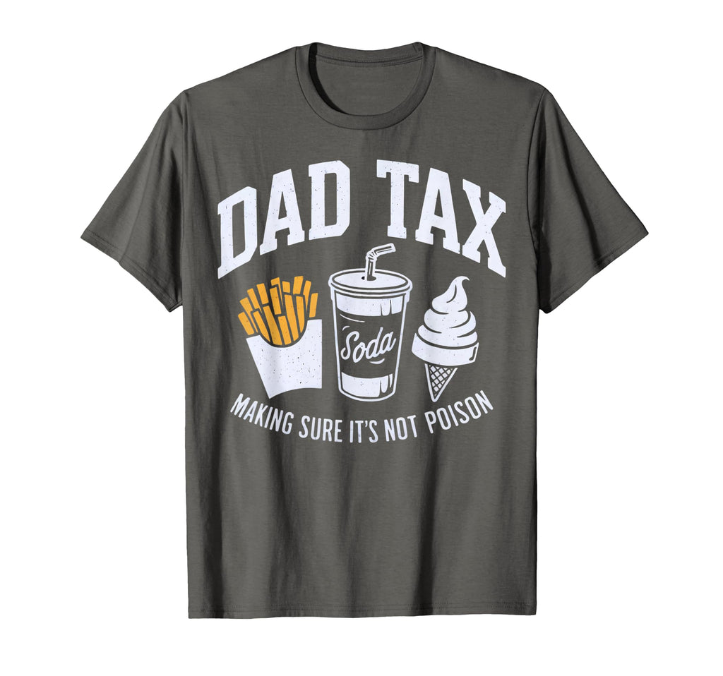 Dad Tax Funny Food Tester Dad Tax T-Shirt - Minimalist Print Men Women - T-Shirt, Sweatshirt, Hoodie