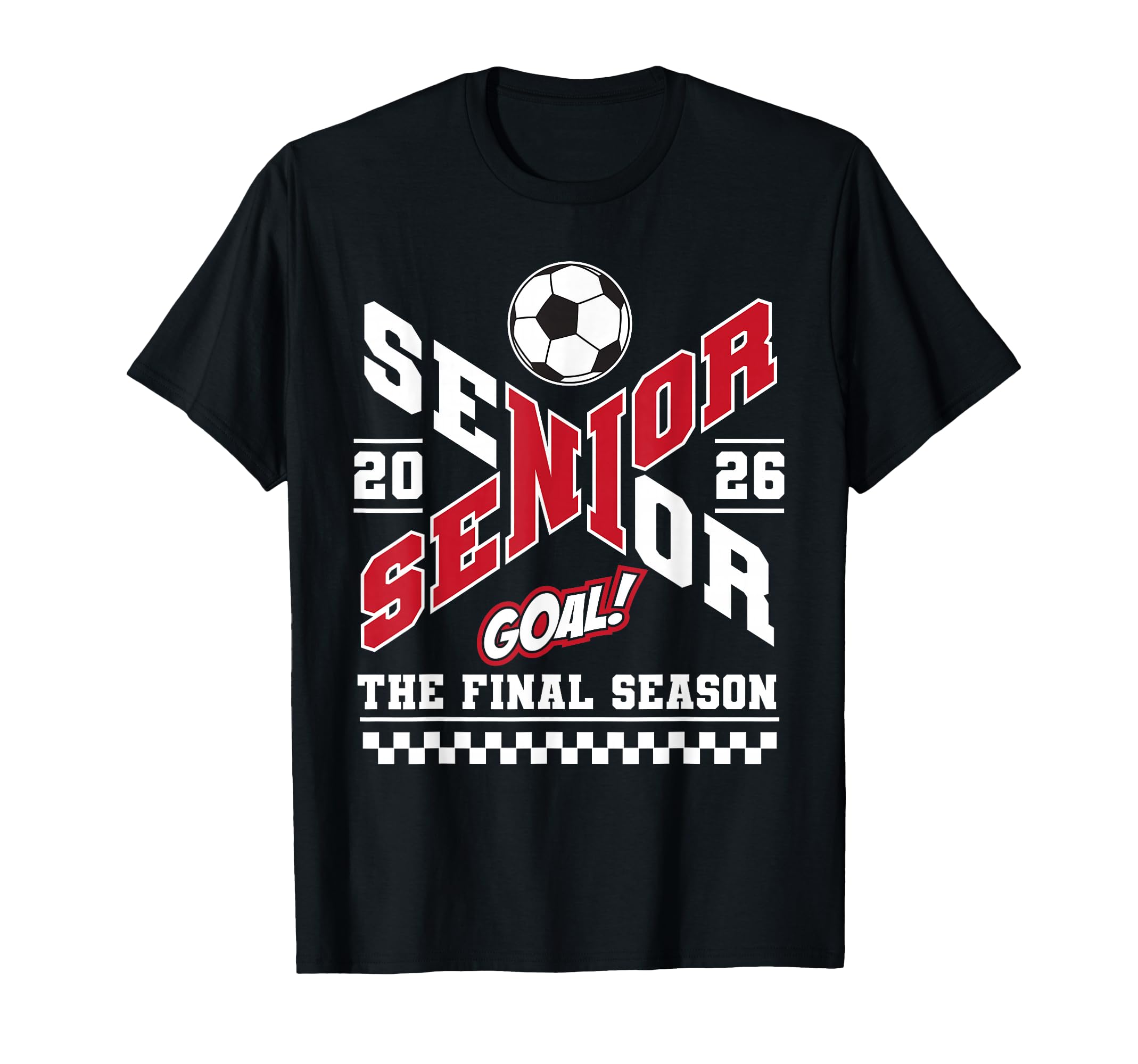 Senior 2026 Class 2026 Final Season T-Shirt - Streetwear Style Men Women - T-Shirt, Sweatshirt, Hoodie