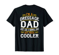Dressage Dad Im Dad T Shirts F515 T-Shirt - Unique Graphic Men Women - T-Shirt, Sweatshirt, Hoodie