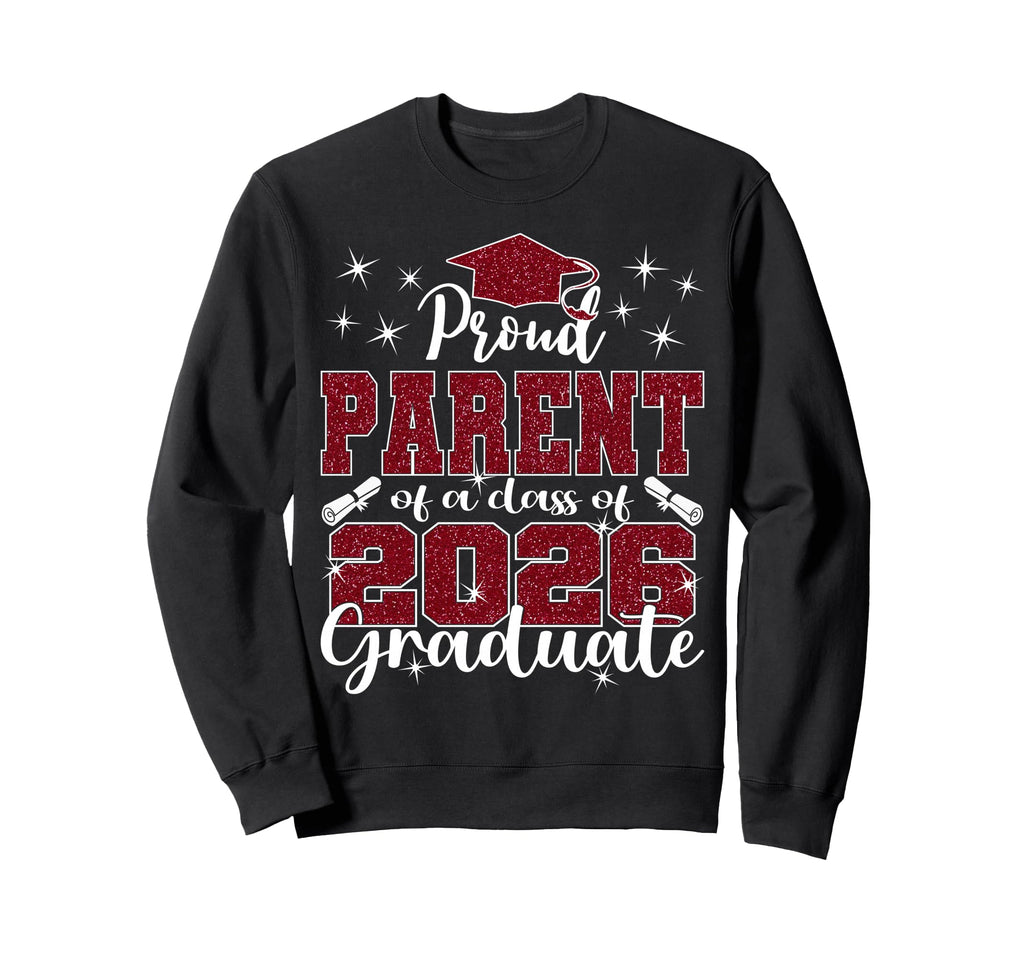 Super Proud Parent 2026 Graduate Sweatshirt - Streetwear Style for Adults - T-Shirt, Sweatshirt, Hoodie